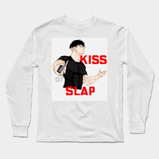 Kiss or slap Long Sleeve T-Shirt